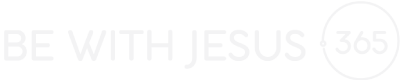 Be with Jesus 365